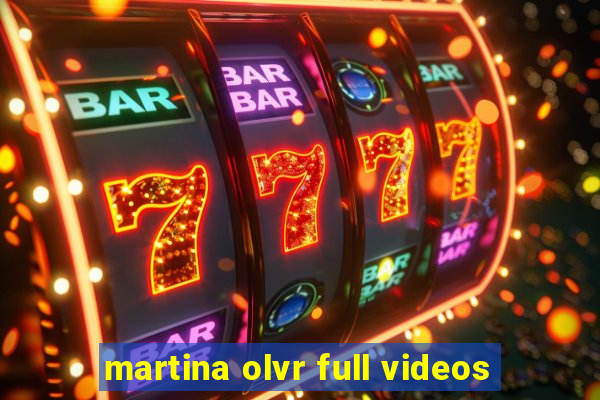 martina olvr full videos