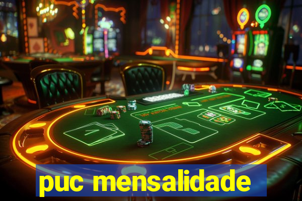 puc mensalidade