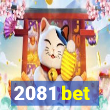 2081 bet