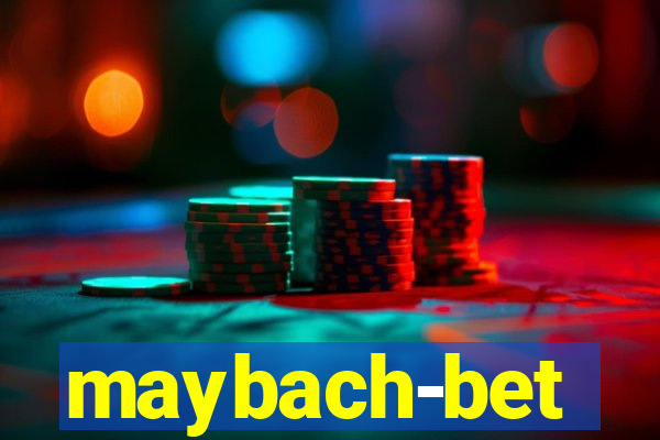 maybach-bet