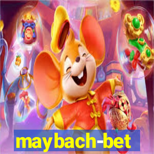 maybach-bet