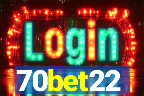 70bet22