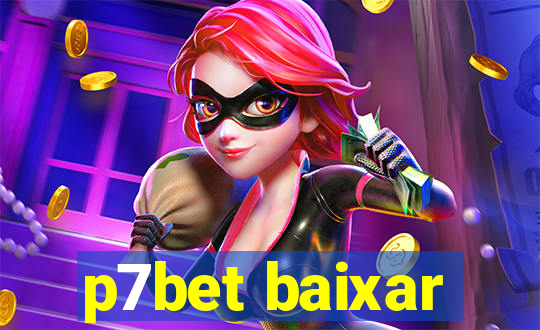 p7bet baixar