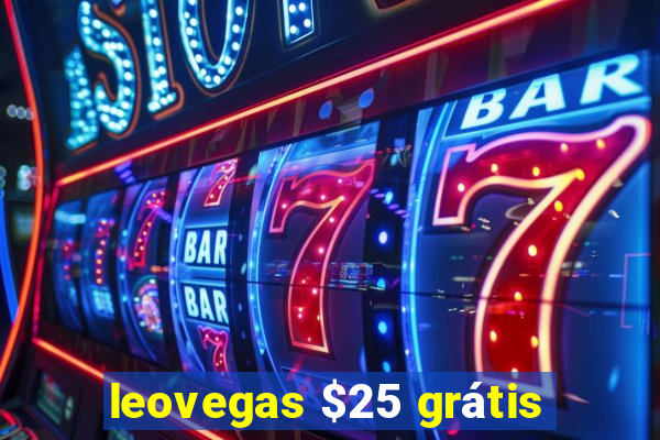 leovegas $25 grátis