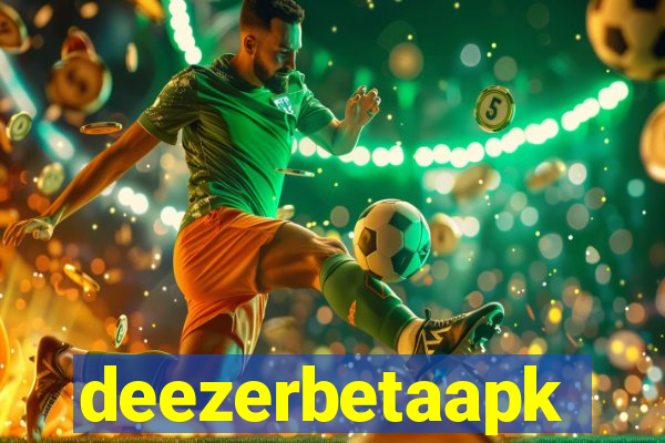 deezerbetaapk
