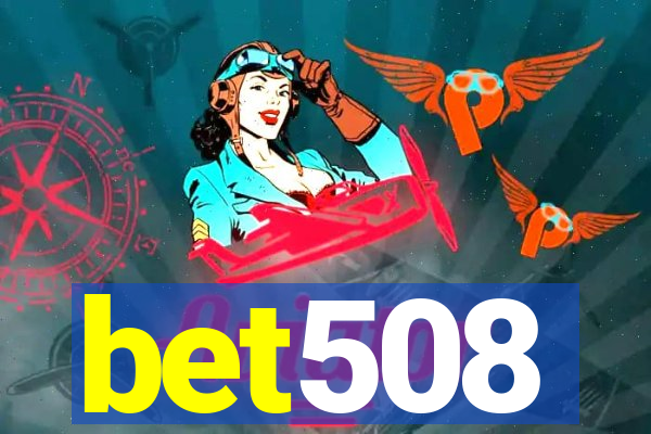 bet508