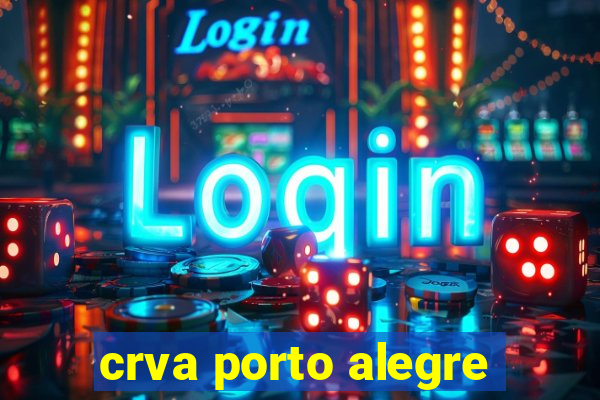 crva porto alegre