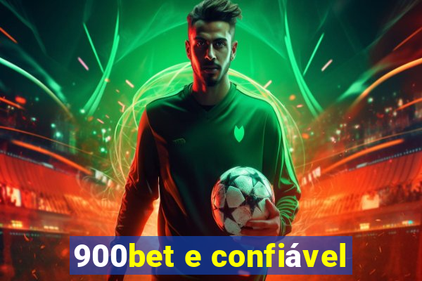 900bet e confiável