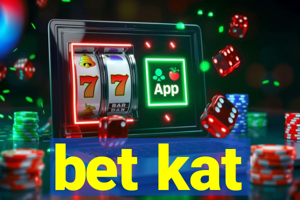 bet kat