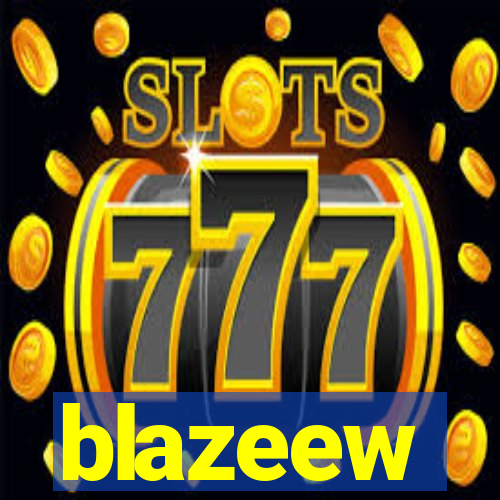 blazeew