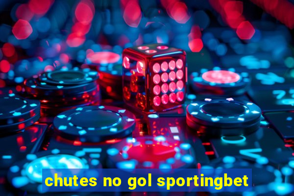 chutes no gol sportingbet