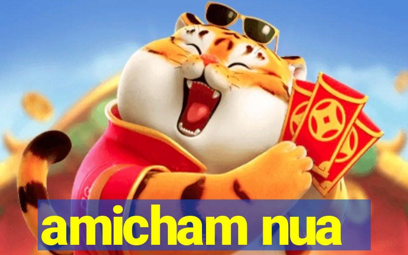 amicham nua