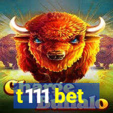 t111 bet