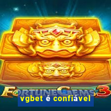 vgbet é confiável