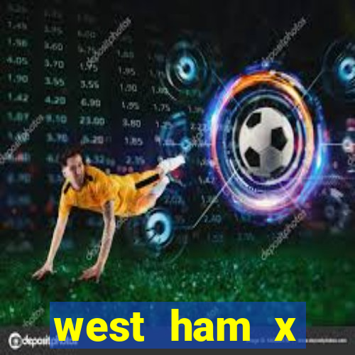 west ham x wolverhampton palpites