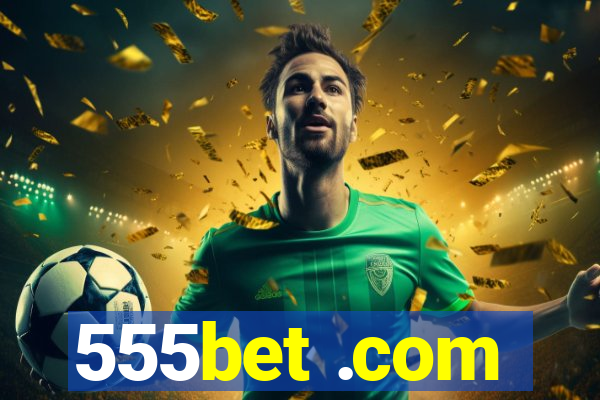 555bet .com