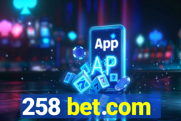 258 bet.com