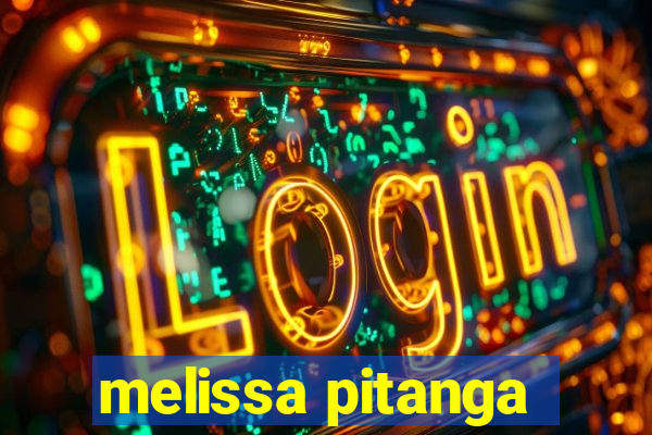 melissa pitanga