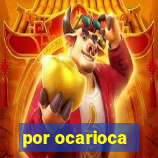 por ocarioca