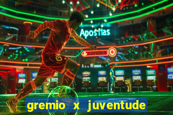 gremio x juventude ao vivo