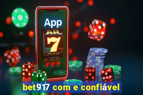 bet917 com e confiável