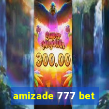 amizade 777 bet