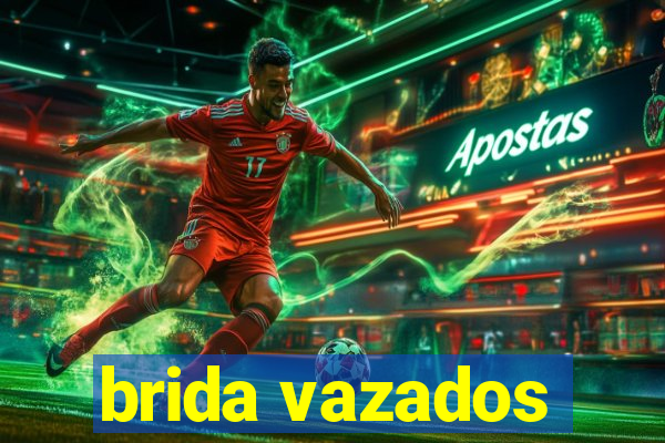 brida vazados