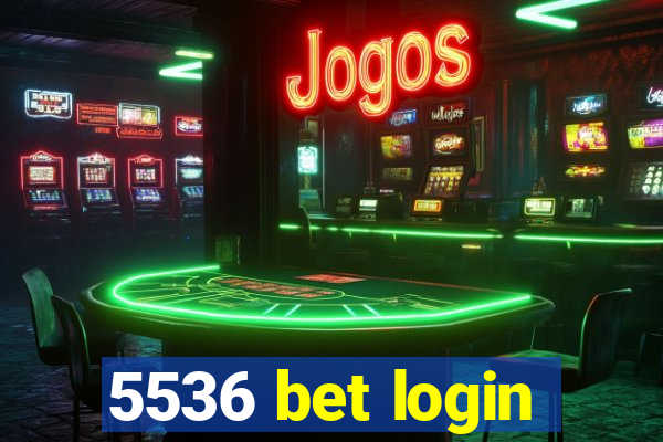 5536 bet login