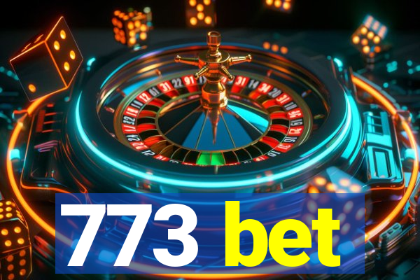 773 bet