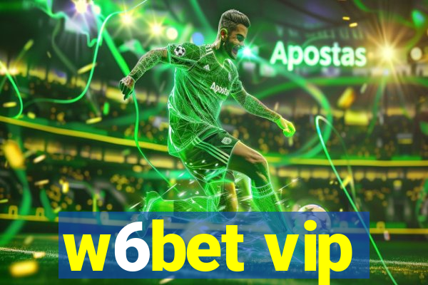 w6bet vip
