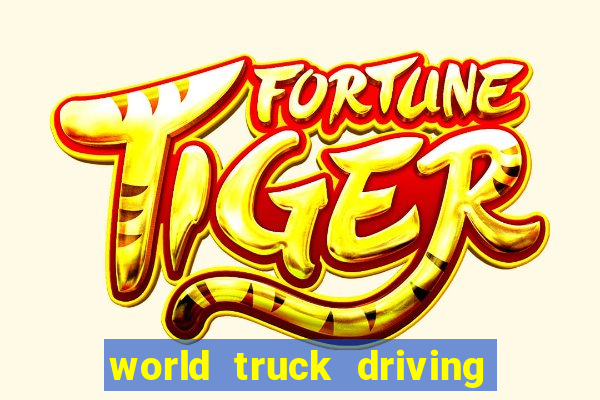 world truck driving simulator tudo desbloqueado