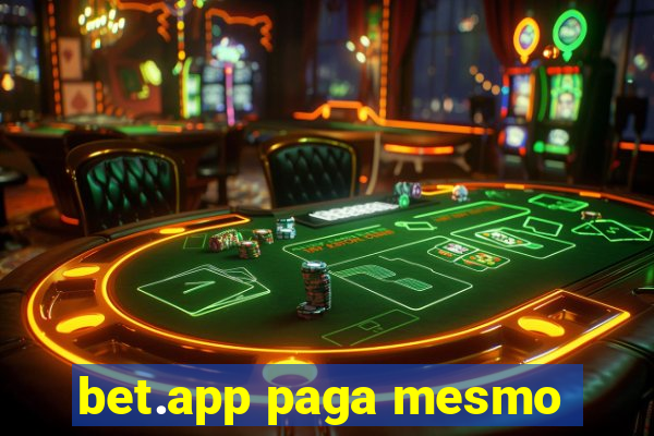 bet.app paga mesmo