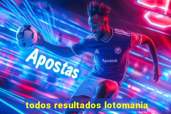 todos resultados lotomania