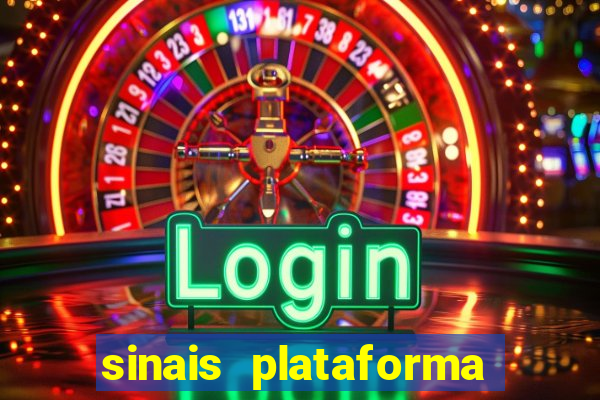 sinais plataforma de jogos