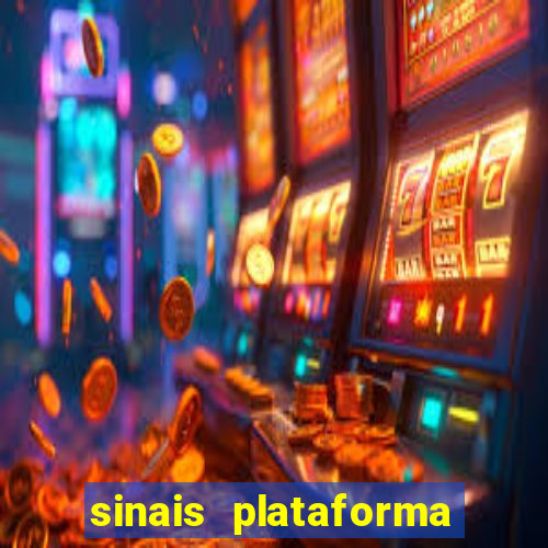 sinais plataforma de jogos