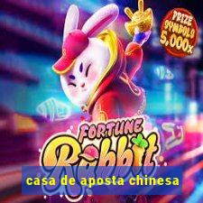 casa de aposta chinesa