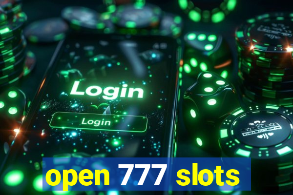 open 777 slots