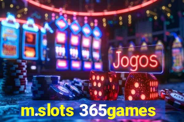 m.slots 365games