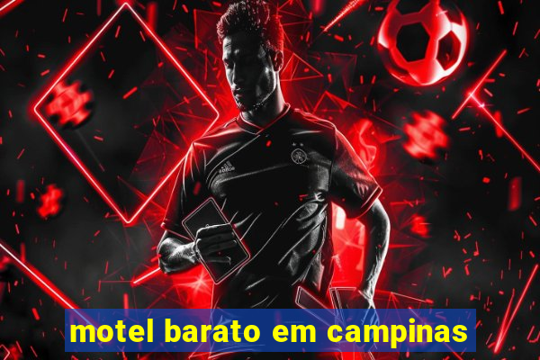 motel barato em campinas