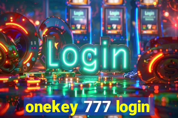 onekey 777 login