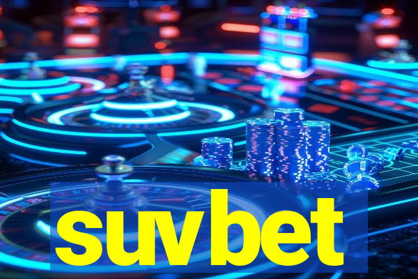 suvbet
