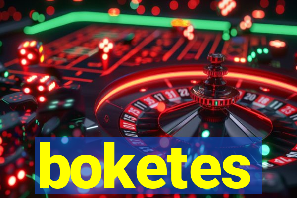 boketes