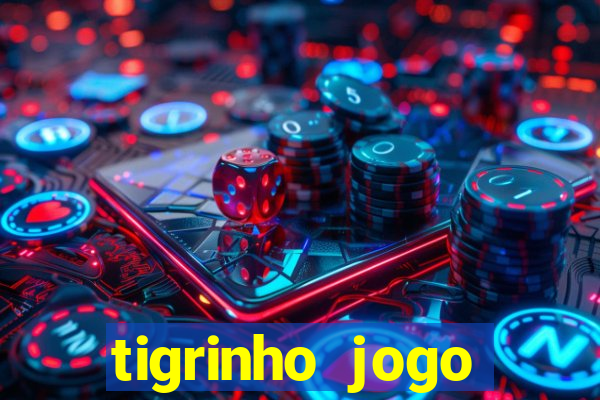 tigrinho jogo deposito minimo 1 real