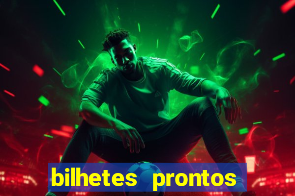 bilhetes prontos futebol para hoje