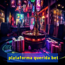 plataforma querida bet