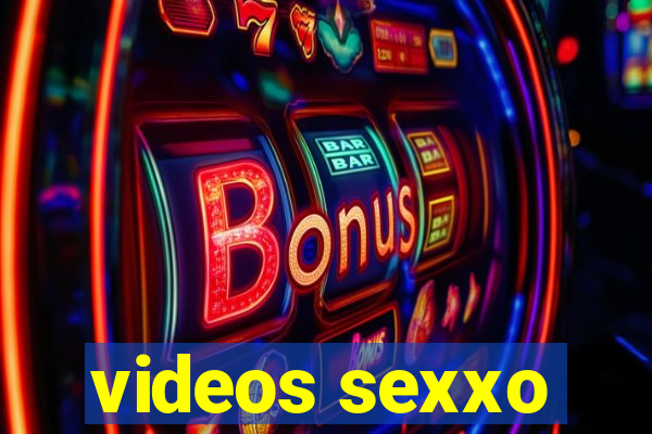 videos sexxo