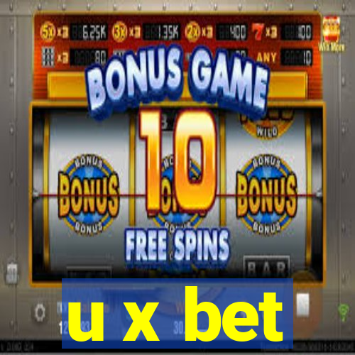 u x bet