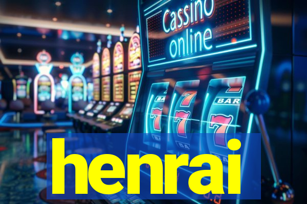henrai