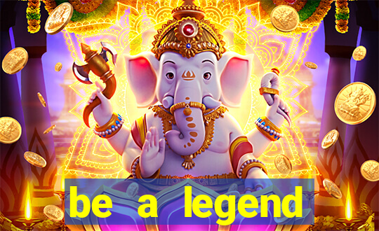 be a legend football unlimited money