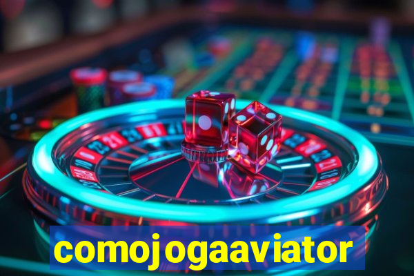 comojogaaviator